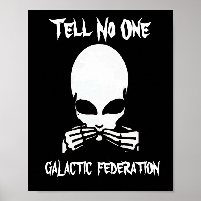 Poster Federação Galáctica, diga a ninguém, edite texto, (Frente)