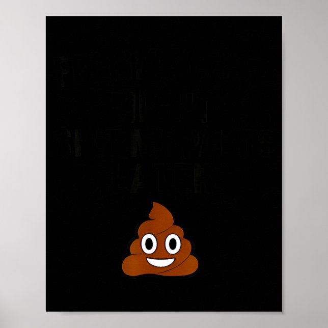 Poster Feeling Cute Might My Pants Later Funny Saying Quo (Frente)