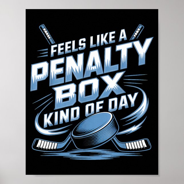 Poster Feels Like A Penalty Box Kind Of Day  (Frente)