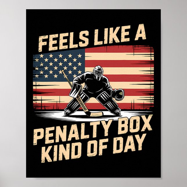 Poster Feels Like A Penalty Box Kind Of Day _24  (Frente)