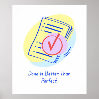 Poster Feito é melhor que a perfeição - Posto motivaciona