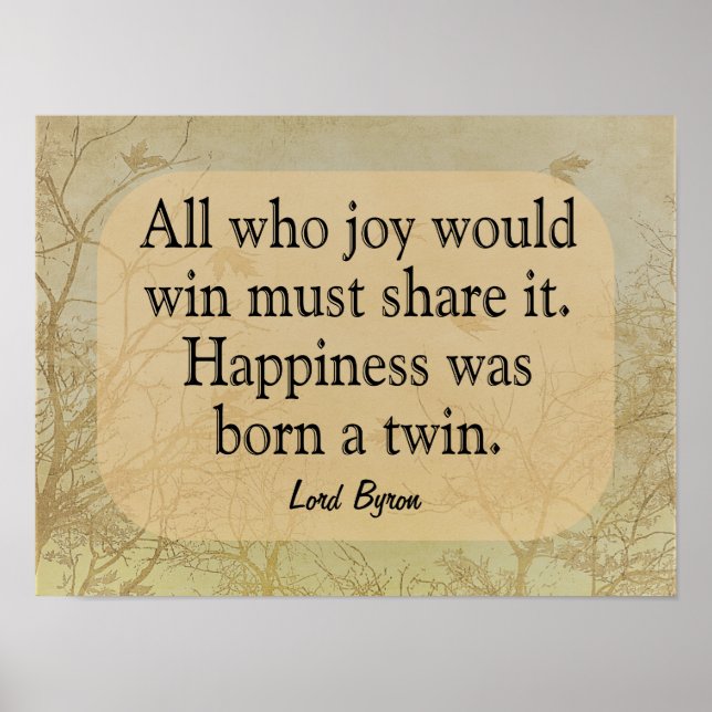 Póster Felicidade Um Gêmeo - Citação de Lord Bryon - Impr (Frente)