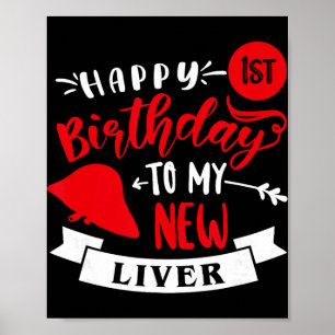 Poster Feliz 1º Aniversário ao Meu Novo Fígado, Aniversár