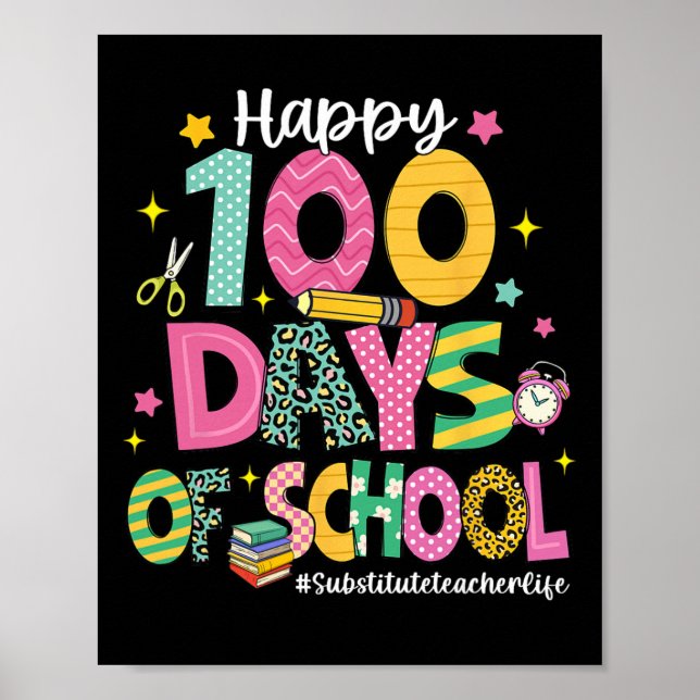 Poster Feliz 100 Dias De Vida De Professor Substituto Esc (Frente)