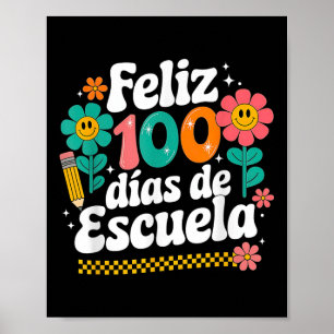 Poster Feliz 100 Diaz De Escuela 100º Dia da Escola Espan