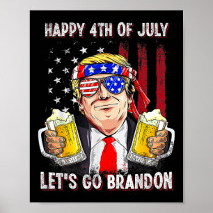 Poster Feliz 4 de Julho Vamos Tomar Cerveja Brandon Trump