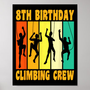Poster Feliz 8 Aniversário 8 Anos Climador Escalando 8º B