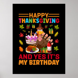 Poster Feliz Dia De Ação De Graças E É O Meu Anivers