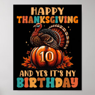 Poster Feliz Dia de Ação de Graças E Sim É Meu 10º Aniver