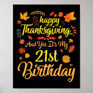 Poster Feliz Dia de Ação de Graças E Sim É Meu 21º Aniver
