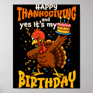 Poster Feliz Dia de Ação de Graças Sim É Meu Aniversário