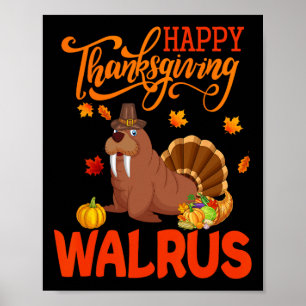Poster Feliz Dia de Ação de Graças Walrus Costume Turquia