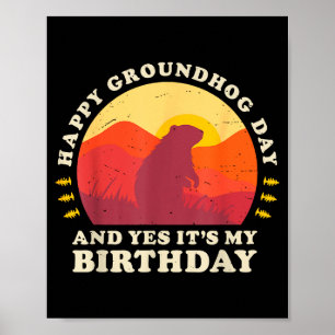Poster Feliz Dia do Groundhog e Sim É Minha Festa de Aniv