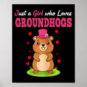 Poster Feliz Dia do Groundhog Só uma Garota que Ama Groun