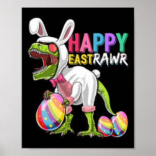 Poster Feliz Eastrawawr T Rex Dinosaur Easter Bunny Ovo C