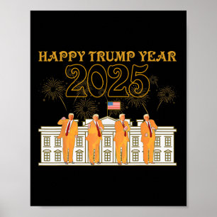 Poster Feliz Festa do Ano Trump 2025 Casa Branca Novo Pre