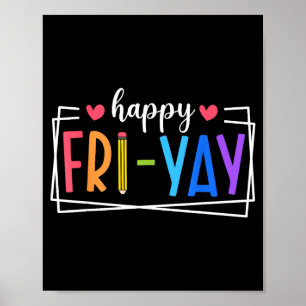 Poster Feliz Fri-yay Sexta-feira Amantes Professor Vida F