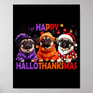 Poster Feliz Hallothanksmas Pug Divertido Halloween Dia d