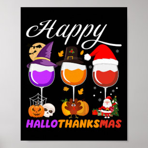 Poster Feliz Hallothanksmas Wine Glass Halloween Thanksgi