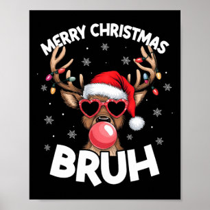 Poster Feliz Natal Bruh Reindeer Engraçado Adolescente de