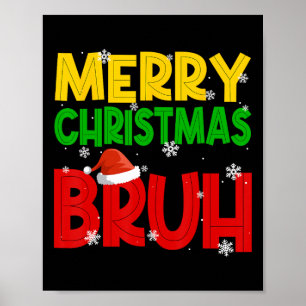 Poster Feliz Natal Bruh Xmas Papai Noel Neve Flasto M