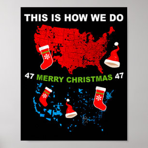 Poster Feliz Natal É Assim Que Fazemos Trump Vence Eleiçõ