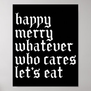 Poster Feliz Natal Seja o Que Seja Quem Se Importa Vamos 