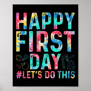 Poster Feliz Primeiro Dia Vamos Fazer Isso Bem-vindo Byck