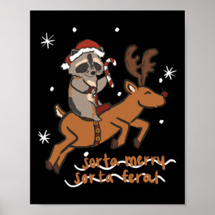 Poster Feliz Sorta Feral Funny Raccoon Natal Xm