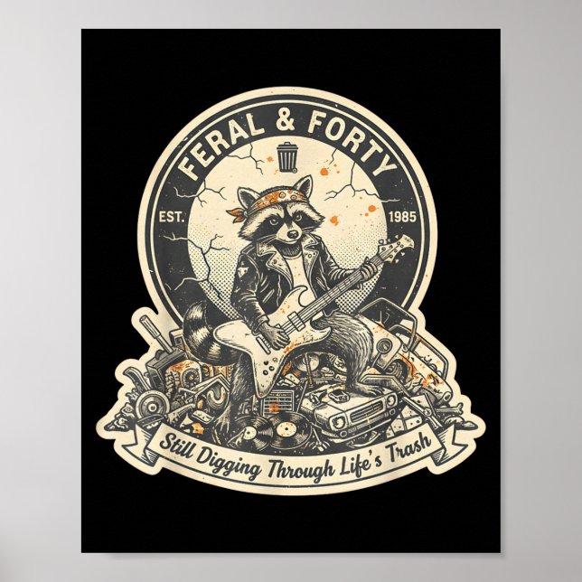 Poster Feral Forty Raccoon Funny 40th Birthday Outfits Wo (Frente)