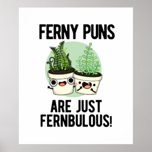 Poster Ferny Puns É Apenas Uma Fábrica Engraçada Fernbulo