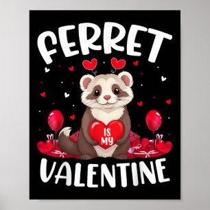 Poster Ferret é o meu Namorados Lover Heart Ferret Valent