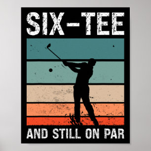 Poster Festa de 60 Anos de Golfe Six-tee E Ainda No Par