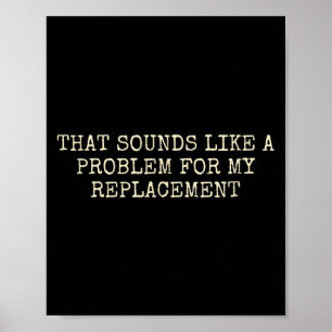 Poster Festa de Aposentadoria Não é Meu Problema Aposenta