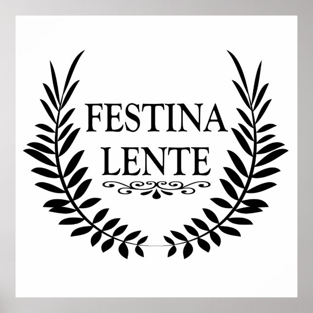 Poster festina lente, frase latina (Frente)
