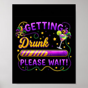 Poster Ficar Bêbado Por Favor Espere Carnaval Mardi Gras