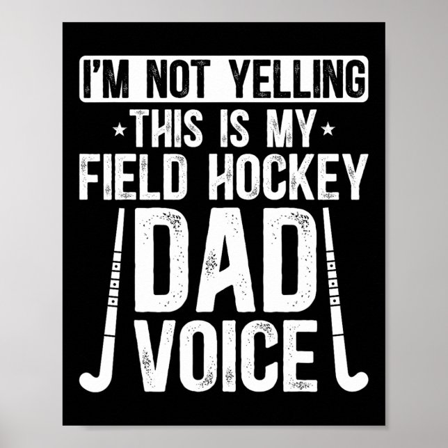 Poster Field Hockey Dad Voice Dad Of A Field Hockey Playe (Frente)