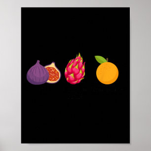 Poster Fig Dragon Fruta Tangerina Fruta Sutil Anti Trump
