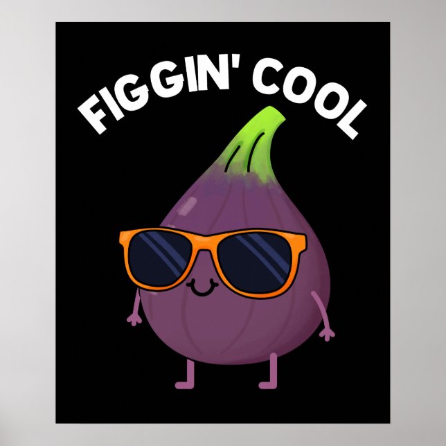 Poster Figgin Legal Funny Fig Comida Pun Dark BG (Frente)