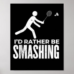 Poster Figura de Pauzinho Badminton - Eu Preferiria Estar