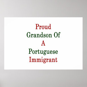 Póster Filho Orgulhoso De Um Imigrante Português
