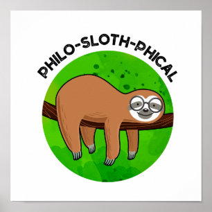 Poster Filo-preguiçoso Funny Animal Sloth Pun