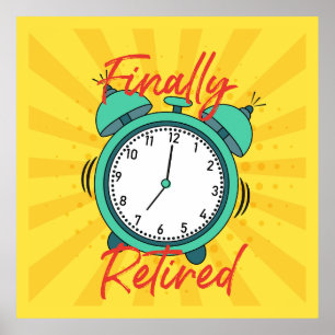 Poster Finalmente, Aposentado, desligue o despertador,