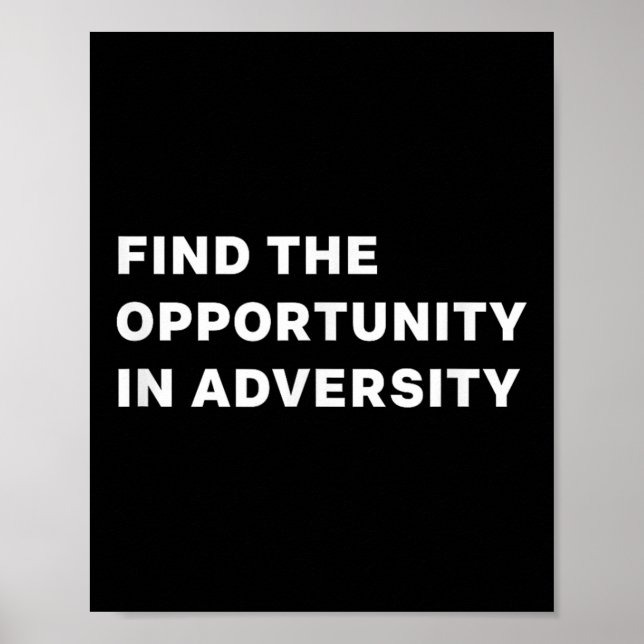 Poster Find The Oprtunity In Adversity Motivational Quote (Frente)