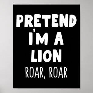 Poster Fingir que sou um Lion Roar Halloween Costume Engr