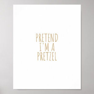 Poster Fingir que sou um Pretzel