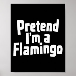 Poster Fingir que sou uma fantasia de Flamingo Hallowen