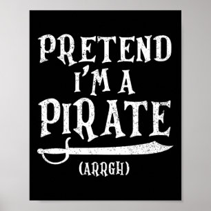 Poster Fingir que sou uma pirata festeira de fantasias no