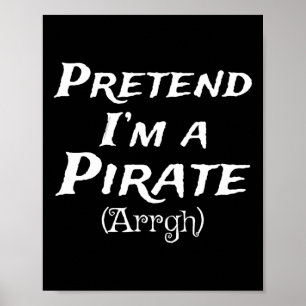 Poster Fingir que sou uma pirata festeira de fantasias no