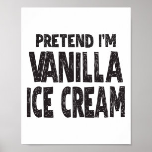 Poster Finja que sou Vanilla Sorvete Fácil Halloween Cost